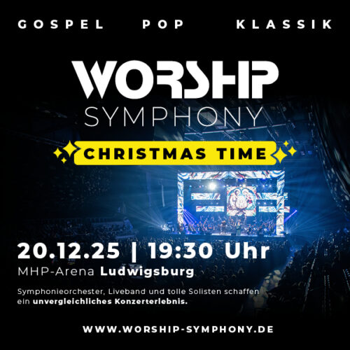 Tickets - Worship Symphony – Christmas Time Ludwigsburg 20.12.2025