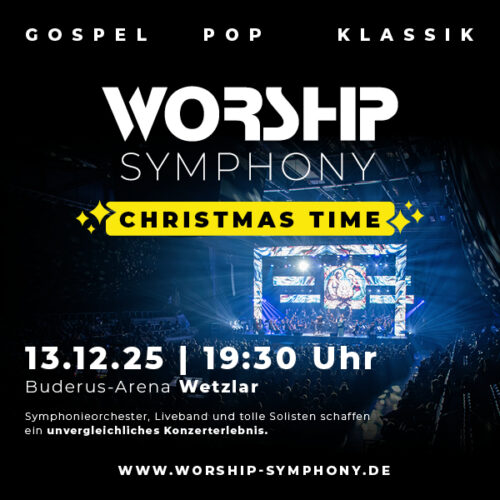 Tickets - Worship Symphony – Christmas Time Wetzlar 13.12.2025